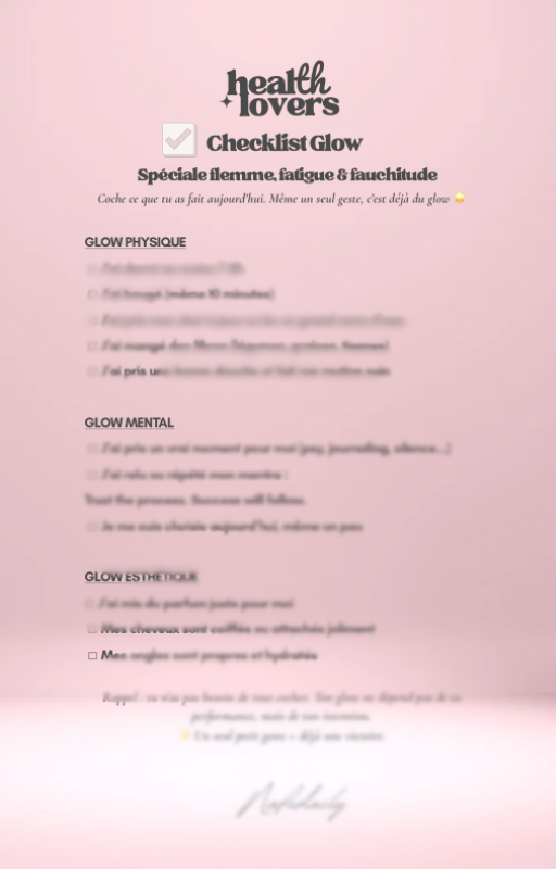 Mes secrets glow ✨ : Le mini guide pour briller même fatiguée, fauchée et flemmeuse